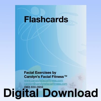 Flashcards Download - Carolyn's Facial Fitness